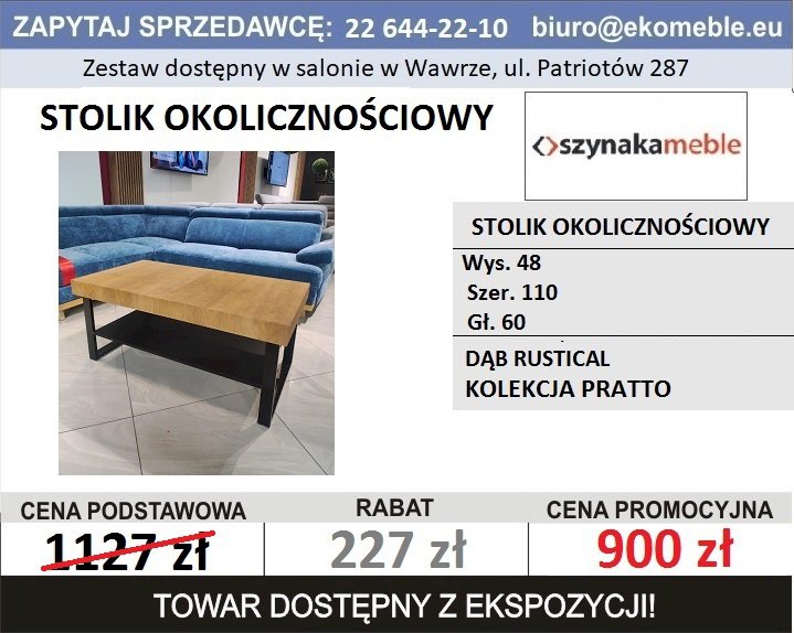 SZYNAKA MEBLE - STOLIK OKOLICZNOŚCIOWY PRATTO