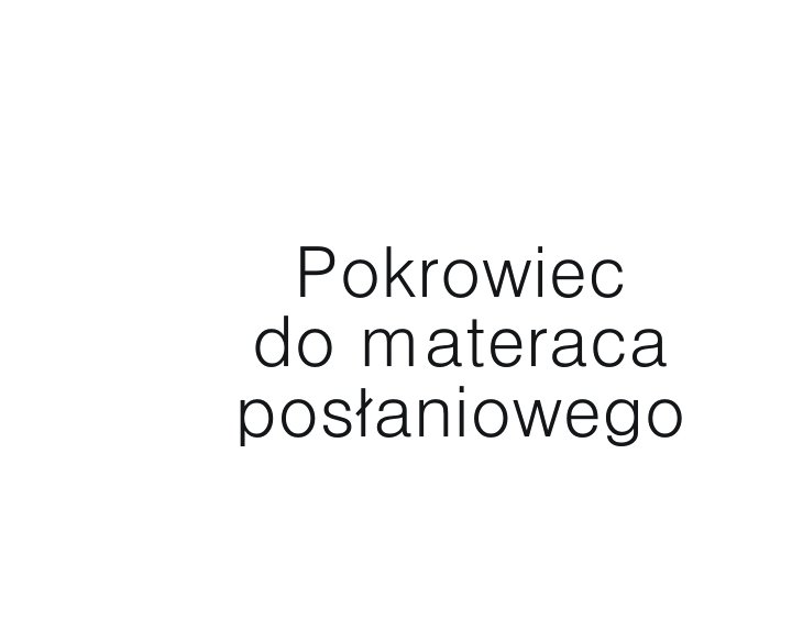 Janpol - pokrowiec do wyboru do materaca posłaniowego