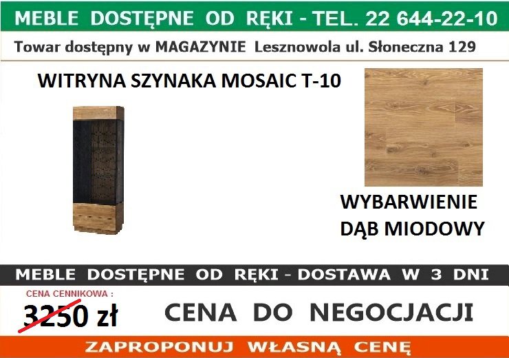 SZYNAKA MOSAIC 10 WITRYNA 1DL D. MIODOWY